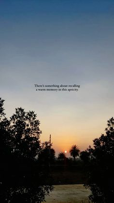 the sun is setting behind some trees with a quote above it that reads, there's nothing quite relaxing in this morning