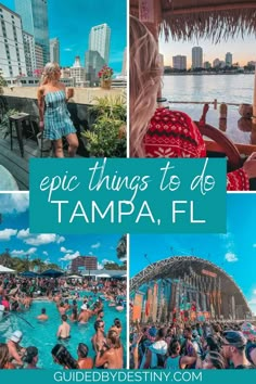 the top things to do in tampa, florida with text overlay that says epic things to do