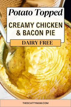 potato topped creamy chicken and bacon pie in a bowl with text overlay that reads, potato topped creamy chicken and bacon pie dairy free