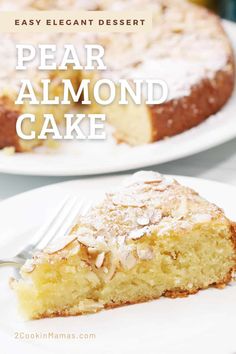 a close up of a piece of cake on a plate with the words, easy elegant dessert pear almond cake