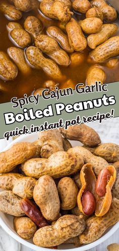 spicy cajun garlic boiled peanuts in a bowl with text overlay that reads spicy cajun garlic boiled peanuts quick instant pot recipe