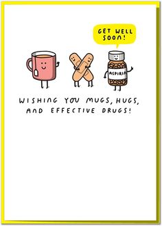 Wishing You Mugs, Hugs and Effective Drugs! Funny Get Well Soon Card : Amazon.co.uk: Stationery & Office Supplies Cute Get Well Soon Quotes, Sick Gift Basket Get Well Soon, Get Well Soon Painting, Get Well Soon Doodles, Funny Get Well Soon Cards, Get Well Soon Funny Humor, Get Well Soon Drawings, Get Well Soon Card Ideas, Wholesome Encouragement