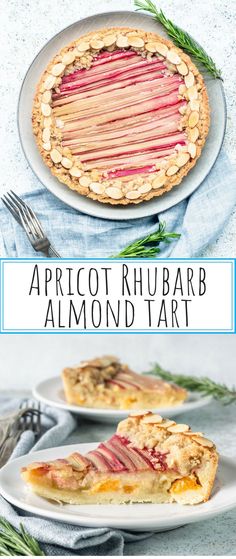 a close up of a pie on a plate with the words apricot rhubarb almond tart