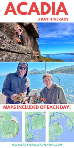 Picture of kids hiking on the side of a mountain, picture of dad and son holding lobsters, picture of 3 maps of Acadia National Park. Text reads: Acadia 3 Day Itinerary 2 Days In Acadia National Park, Maine Itinerary Road Trips, Maine Acadia National Park, Acadia National Park Itinerary, Acadia Hikes, Maine Camping