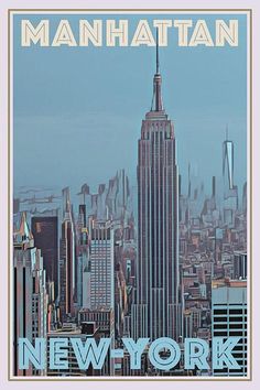 the new york city skyline is shown in this vintage style poster from manhattan, new york