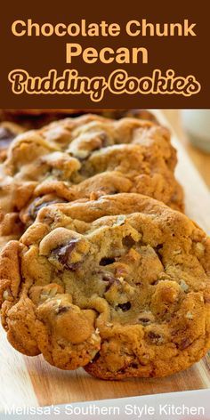 chocolate chunk pecan pudding cookies on a cutting board with text overlay that reads, chocolate chunk pecan pudding cookies