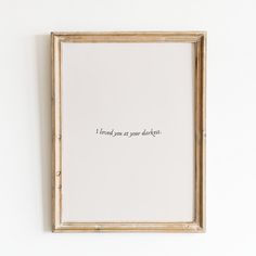 a framed photograph with the words i found you as your subject in black ink on white paper