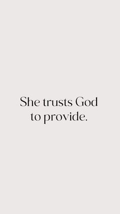 the quote she trusts god to provide