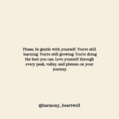 a quote from tommy heartwell on the cover of his book, pleases be gentle with yourself you're still learning