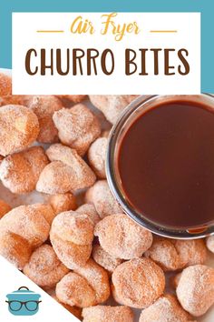 a bowl of churro bites next to a cup of coffee and glasses with text overlay reading air fryer churro bites