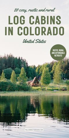 the cover of log cabins in colorado united states, featuring a lake and cabin surrounded by trees