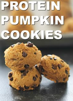 three chocolate chip cookies stacked on top of each other with the words protein pumpkin cookies