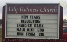 a sign that says, new years resolution exercise daily walk with god run from sin