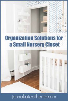 a small nursery closet with the words organization solution for a small nursery closet in blue and white