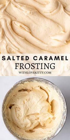 a bowl filled with white frosting next to another bowl full of whipped cream and the words salted caramel frosting