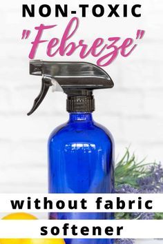 a blue spray bottle with the words, non - toxic ferberse without fabric softener