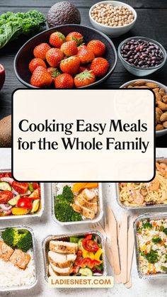 the words cooking easy meals for the whole family are in front of an assortment of food