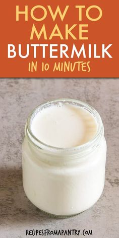 how to make buttermilk in 10 minutes