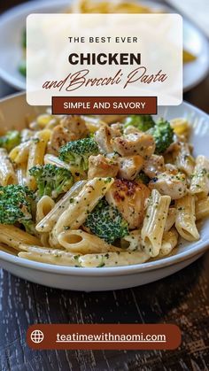 the best ever chicken and broccoli pasta is served in a white bowl on a wooden table