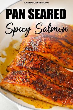 pan seared spicy salmon on a white plate with text overlay that reads, pan seared spicy salmon