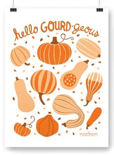 an orange and white poster that says, hello gourd - geous with pumpkins