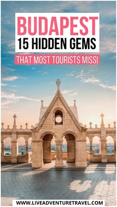 the top tourist attractions in budapest, with text overlay that reads budget 15 hidden gems that most tourists miss