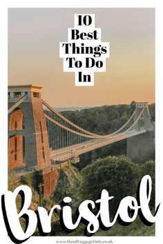 a bridge with the words bristol over it and an image of trees in the background