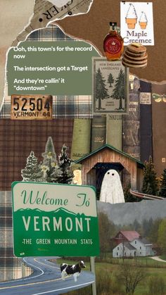 a collage with many different pictures and words on the same page, including a sign that says welcome to vermont