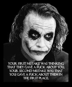 the joker from batman movie with quote about his face and words that say,'your first