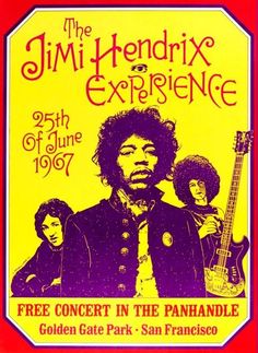 the jimi hendrix experience poster for their concert at golden gate park in san francisco, california