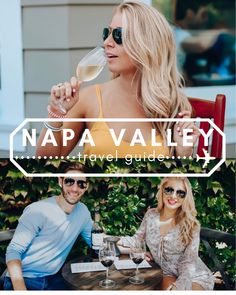 the napa valley travel guide includes wine, food and drinks for two people to enjoy