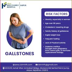 Do you experience discomfort due to gallstones? Some risk factors to consider are: obesity (especially in women) age over 60 years family history of gallstones cholesterol-lowering drugs rapid weight loss frequent fasting lack of physical activity diabetes mellitus estrogen from pregnancy birth control pills hormone replacement therapy Choose only CBLM Hospital for the best care. Visit us today! #Gastroenterologist #gallstones #gallbladder #surgery #gallbladderremoval #jaipur #cblmhfh Gallbladder Attack, Physical Activity