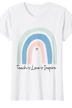 Cute boho rainbow teacher shirt! Teach Love and Inspire. Teaching Preschool, Teacher Tees, Teacher Outfits, Fifth Grade, Boho Rainbow