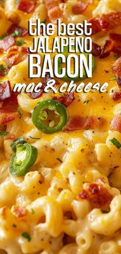 the best jalapeno bacon macaroni and cheese is in this dish