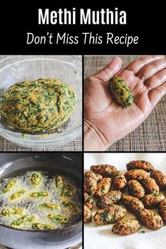 four different pictures with the words methi muthaa don't miss this recipe