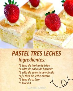 an advertisement for pastel tress leches with strawberries on top and the description below