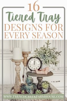 a table with candles, flowers and an old clock on it that says 16 tried - out designs for every season