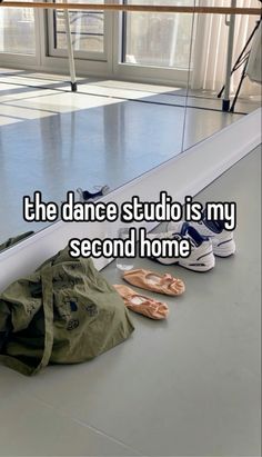 the dance studio is my second home