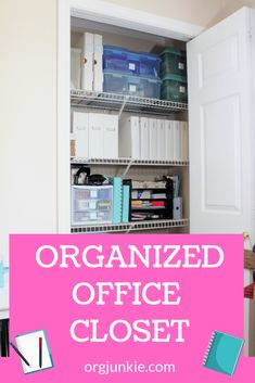 organized office closet with pink sign over it