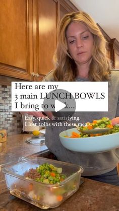 a woman holding a bowl of food in her hand with the words here are my 3 main lunch bowls i bring to x