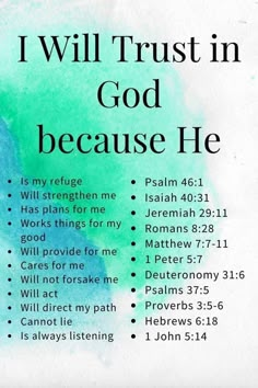 a poster with the words i will trust in god because he