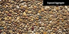 rocks and gravel with the words exposed aggregate on it