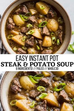 two bowls of beef and potato soup with text overlay that reads easy instant pot steak and potato soup