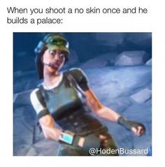 The shooting gallery proved to be a popular strategy. The art is crude and frequently hard to parse. For instance, if you're a comedian, maybe set the... #videogamememes Funny Fortnite, Fortnite Funny, Fortnite Memes, Relatable Meme, Video Game Memes, Funny Girl Quotes, Girl Memes, Boyfriend Memes, Dark Memes