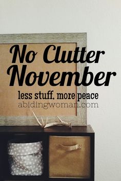 How is No Clutter November going for you thus far? (I realize I’m asking this on the last day of November, some hypothyroidism followed by a terrible cold really threw me off my game.) I have been taking it slow anyway with the No Clutter endeavor because with an already full schedule that is just … Biblical Homemaking, Homemaking Tips, Wrapped Chicken, November Month, Bacon Wrapped Chicken, Phase One, Keeping Healthy, Bettering Myself