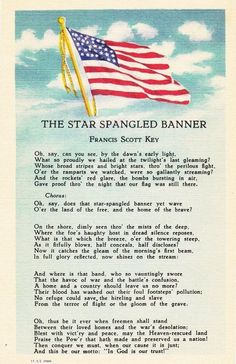 the star spangled banner with an american flag on it's side and poem written below