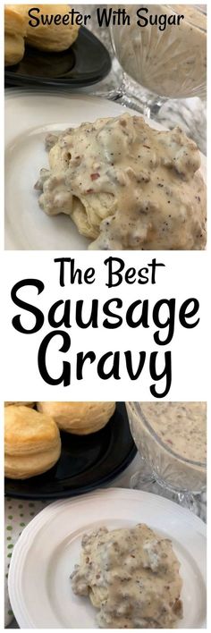 the best sausage gravy is served on plates