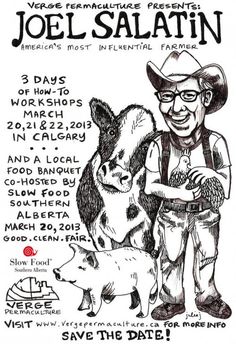 a poster with an image of a man holding a pig and the words joel salatin