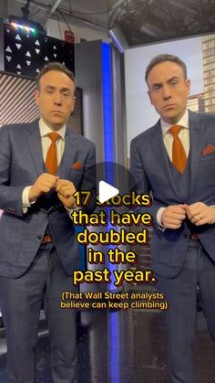 two men in suits standing next to each other with the caption 17 stocks that have doubled in the past year