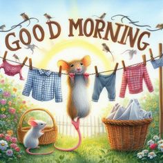 a painting of a rat hanging out to dry clothes on a line with the words, good morning